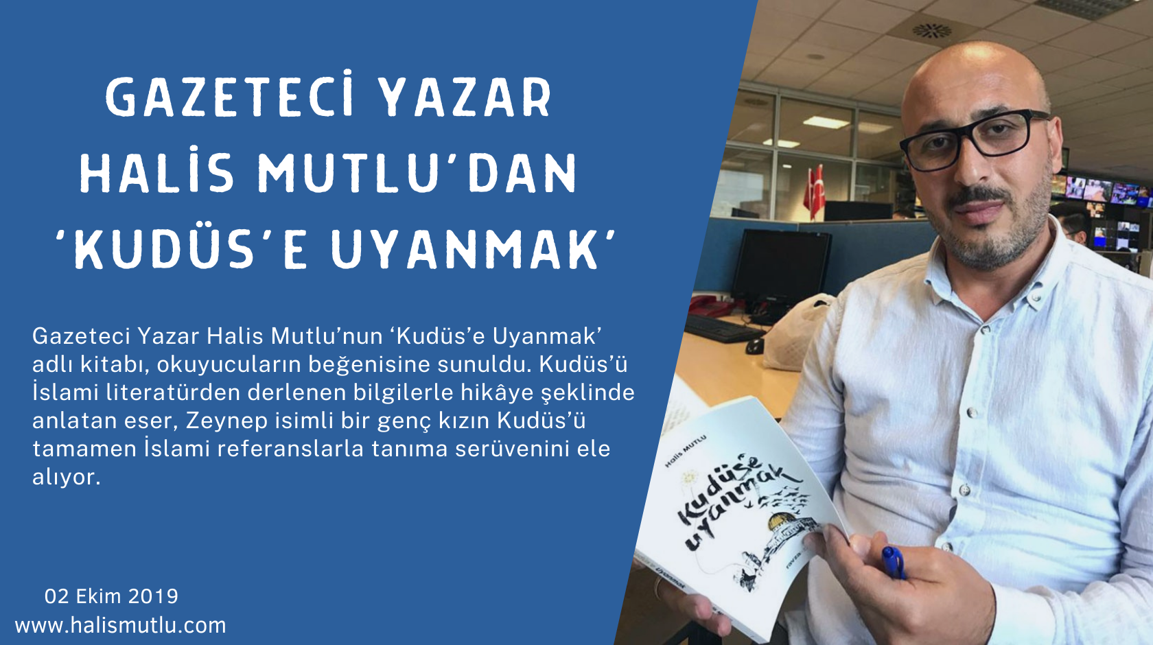 Gazeteci Yazar Halis Mutlu’dan Kudüs’e Uyanmak