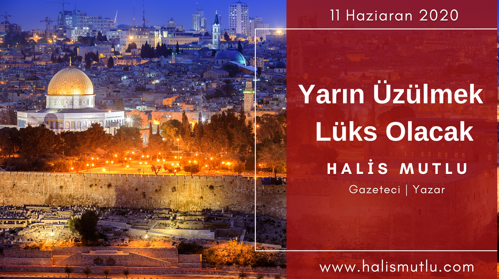 Yarın Üzülmek Lüks Olacak