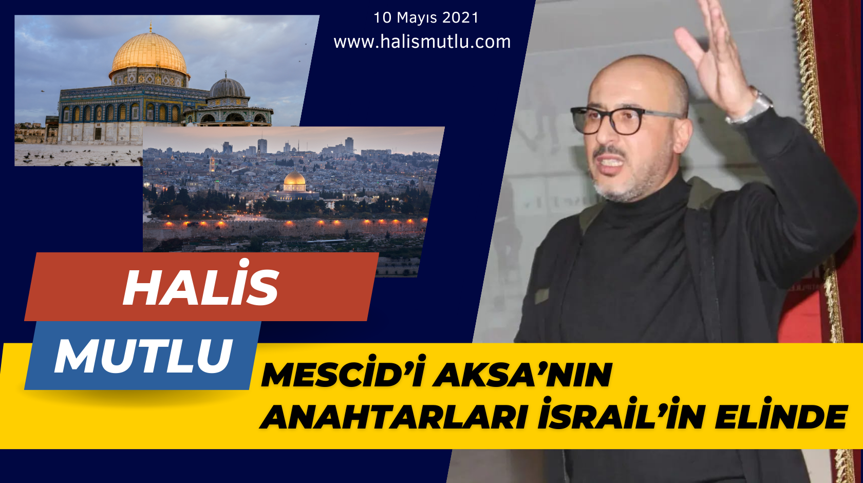 Mescid’i Aksa’nın Anahtarları İsrail’in Elinde