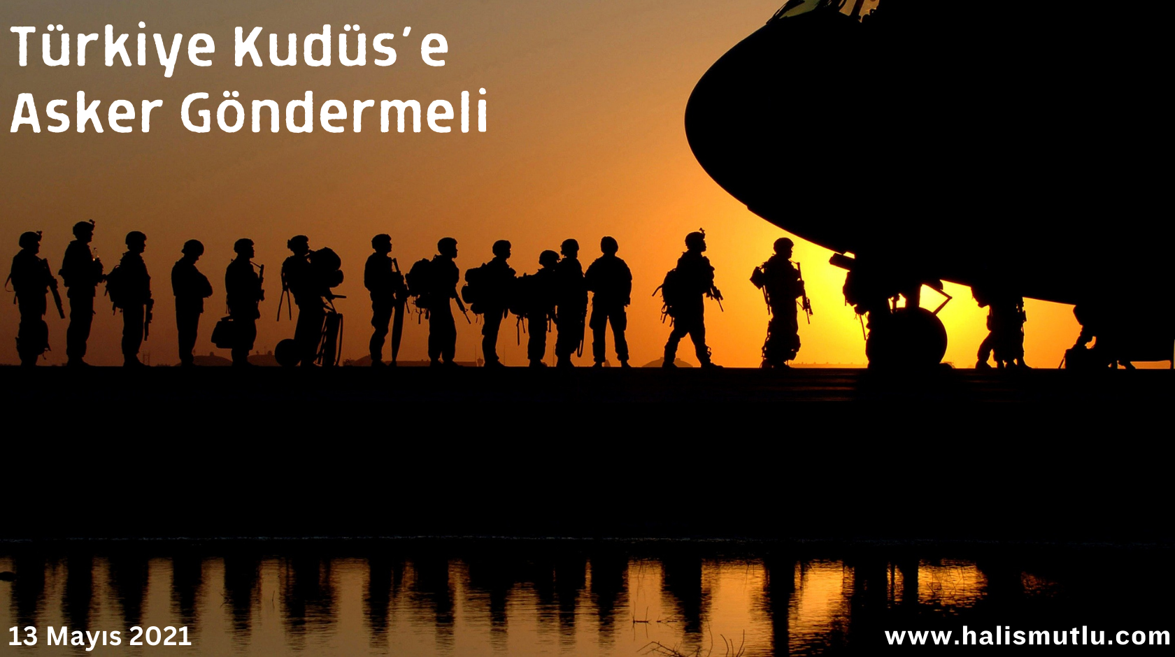 Türkiye Kudüs’e Asker Göndermeli