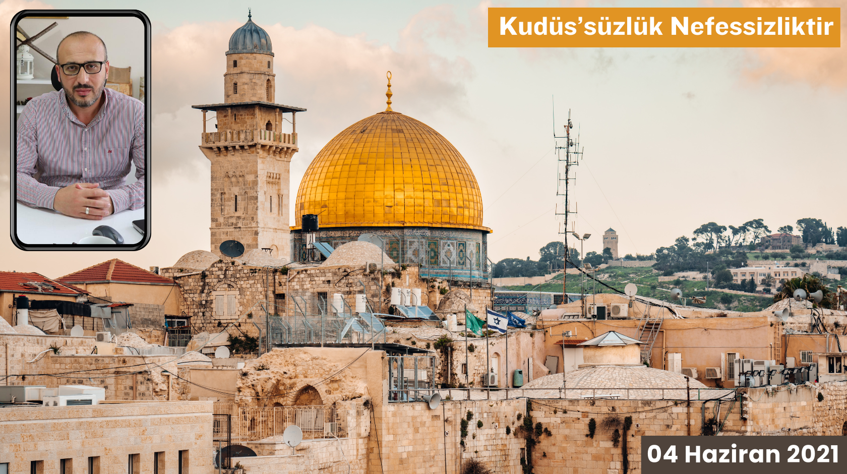 Kudüs’süzlük Nefessizliktir