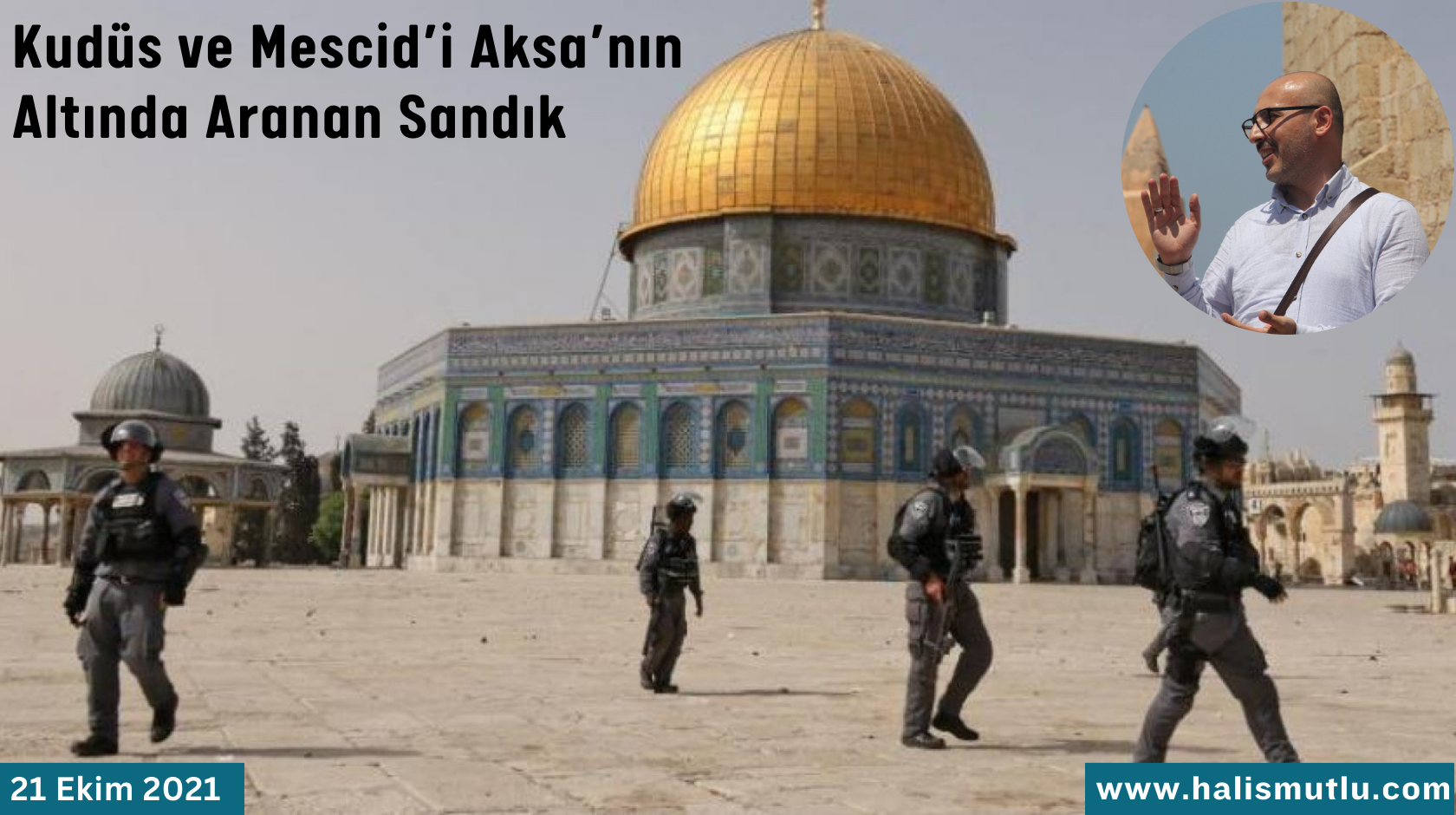 Kudüs ve Mescid’i Aksa’nın Altında Aranan Sandık