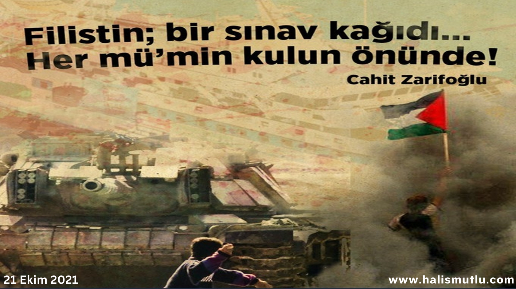 Müslümanlar, Kudüs İçin Harekete Geçmeli