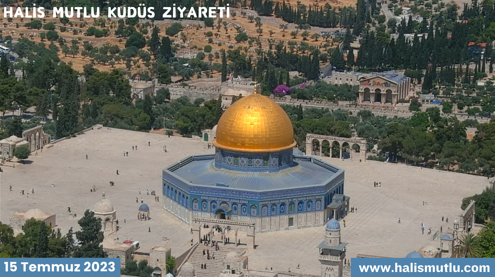 Halis Mutlu Kudüs Ziyareti