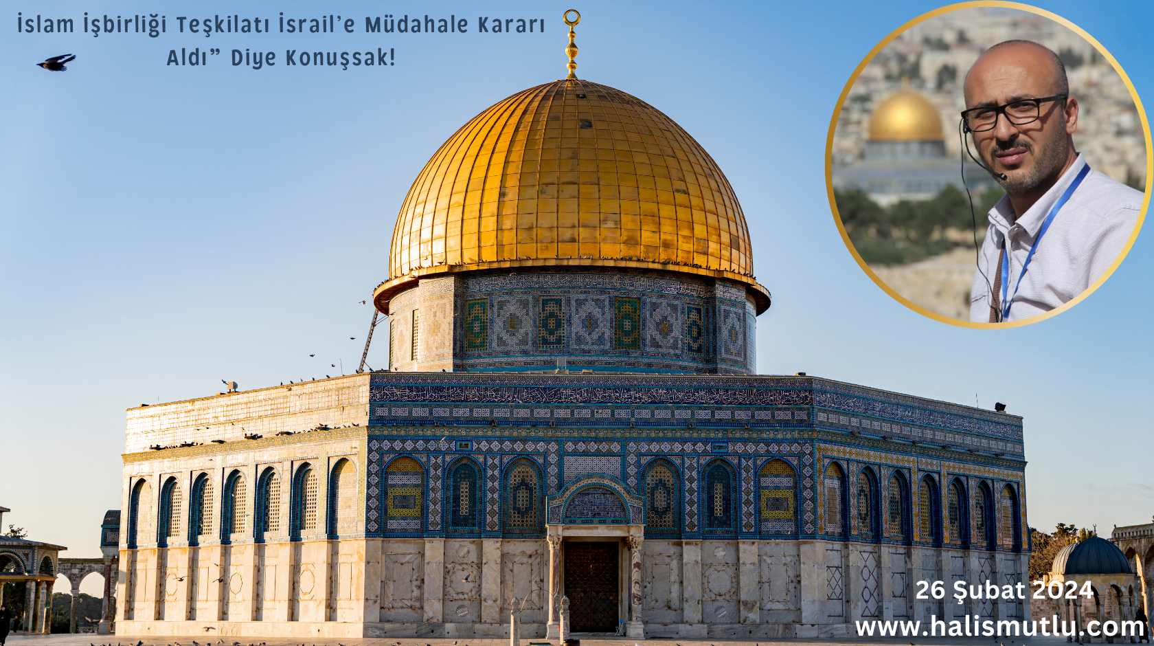 İslam İşbirliği Teşkilatı İsrail’e Müdahale Kararı Aldı Diye Konuşsak