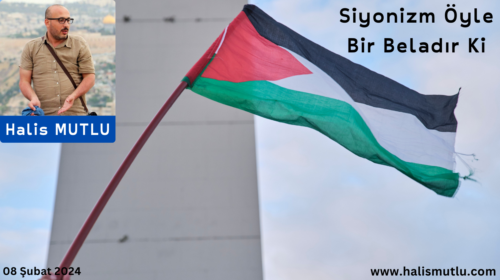 Siyonizm Öyle Bir Beladır Ki