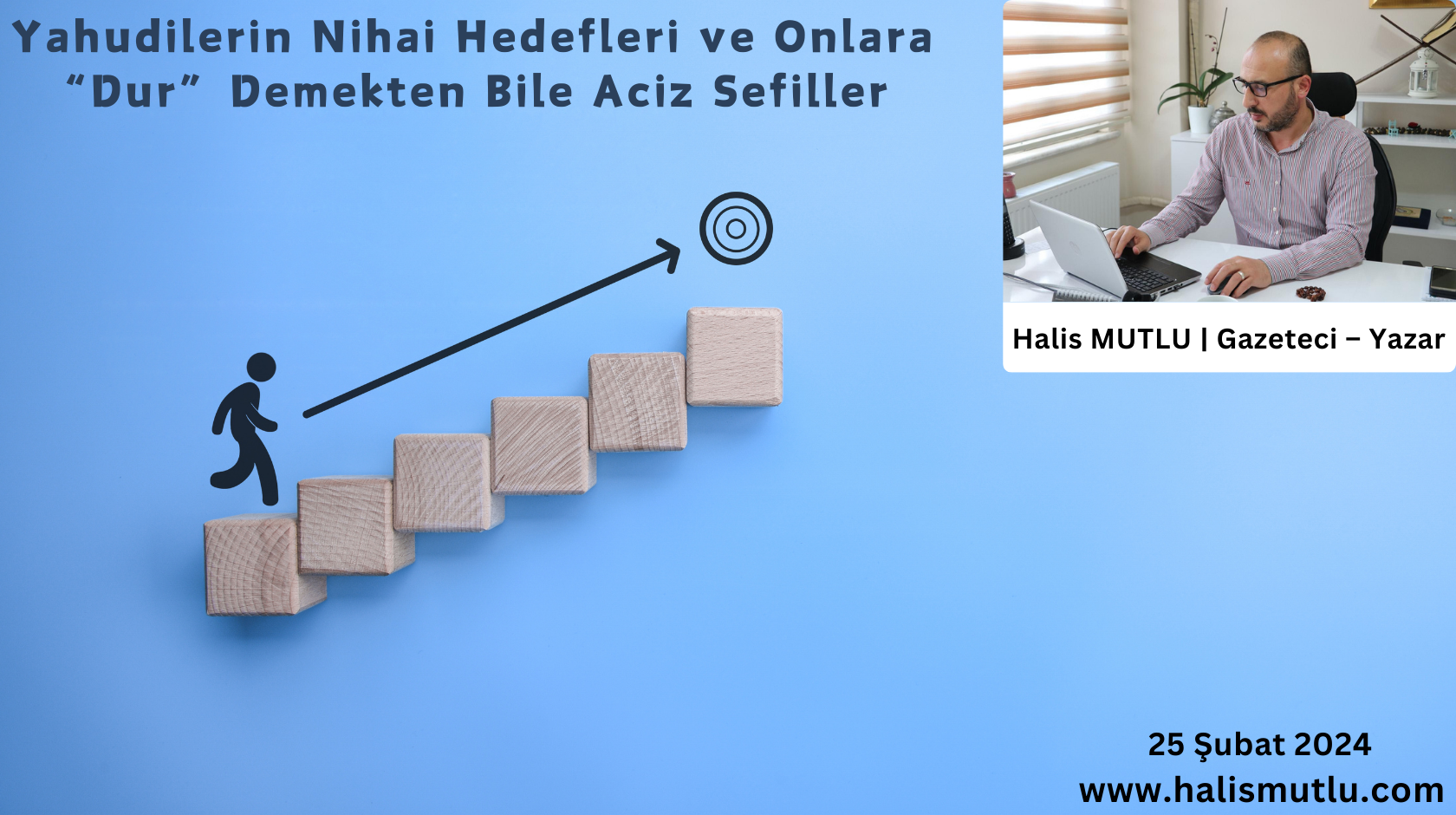 Yahudilerin Nihai Hedefleri ve Onlara “Dur” Demekten Bile Aciz Sefiller