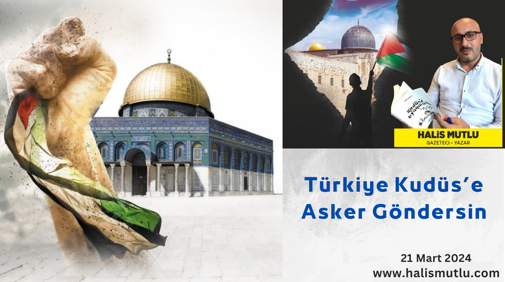 Türkiye Kudüs’e Asker Göndersin