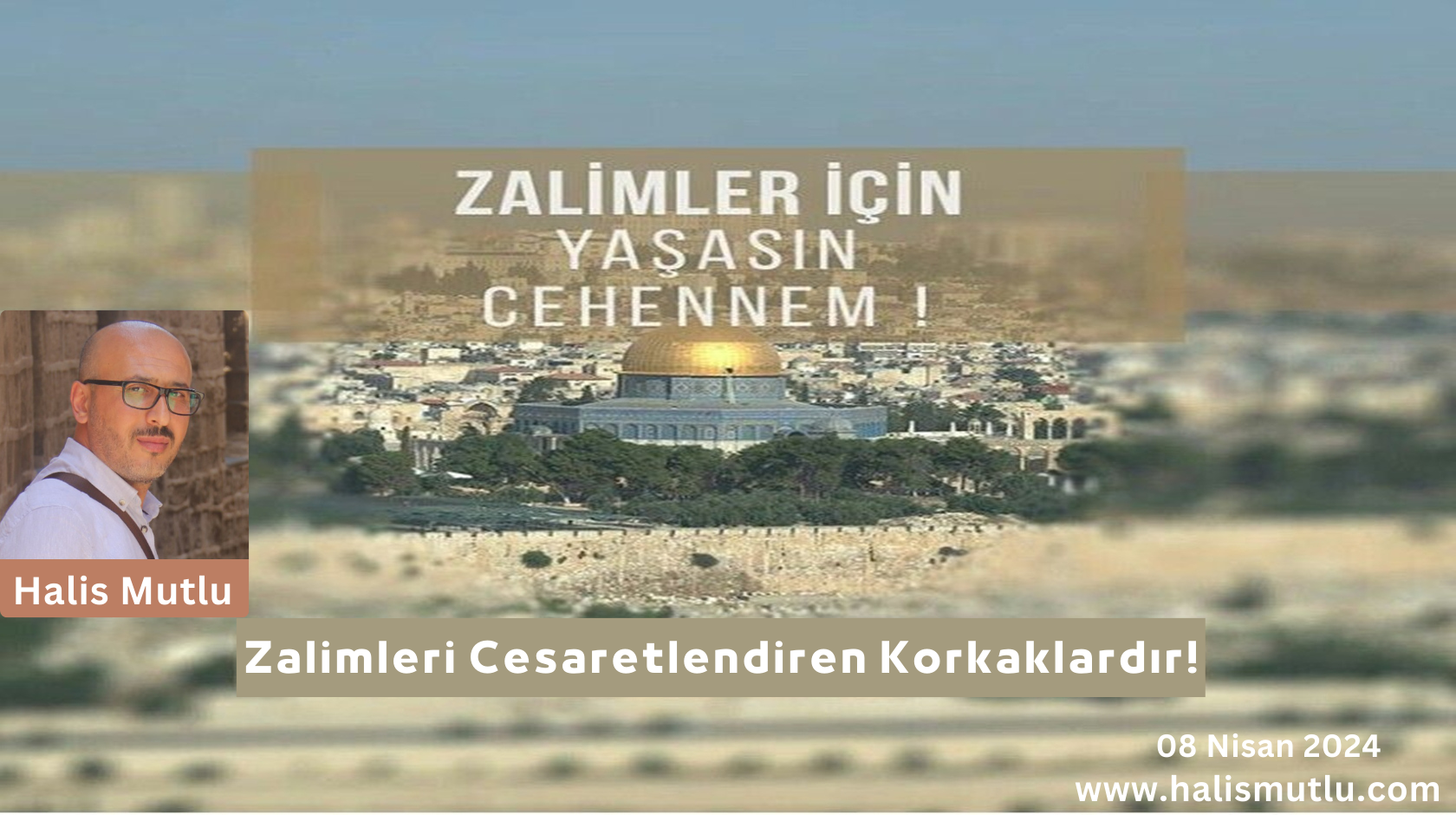 Zalimleri Cesaretlendiren Korkaklardır