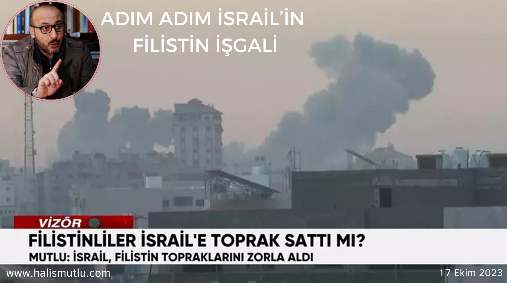 Filistinliler İsrail’e Toprak Sattı Mı Adım Adım İsrail’in Filistin İşgali