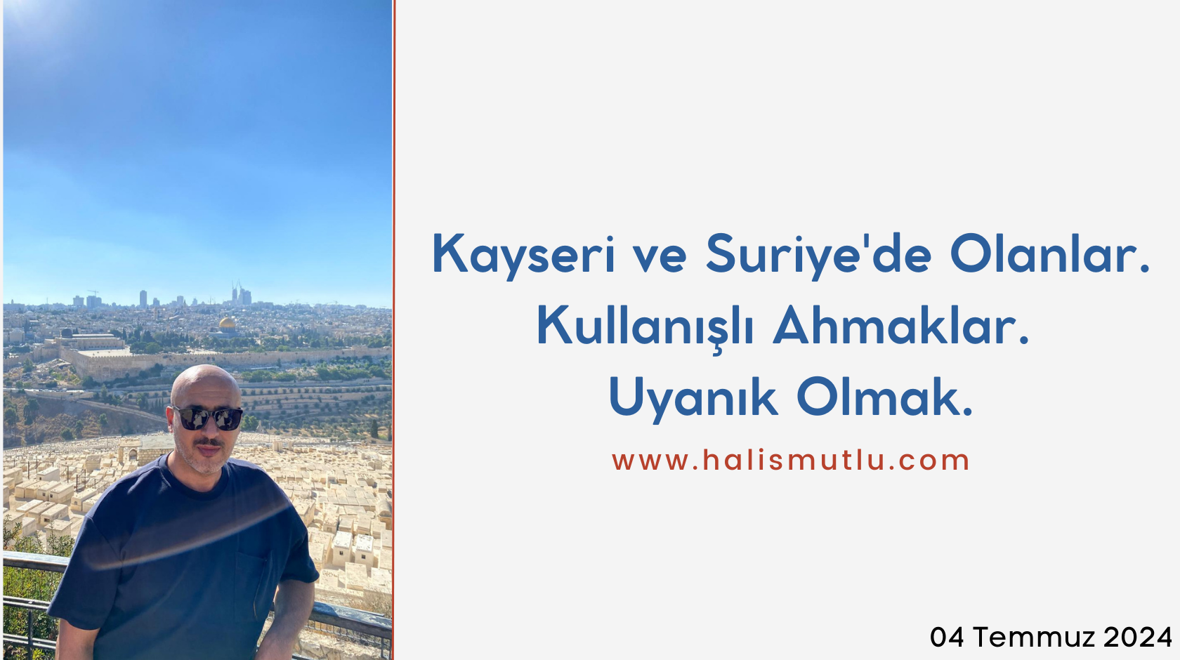 Kayseri ve Suriye’de Olanlar