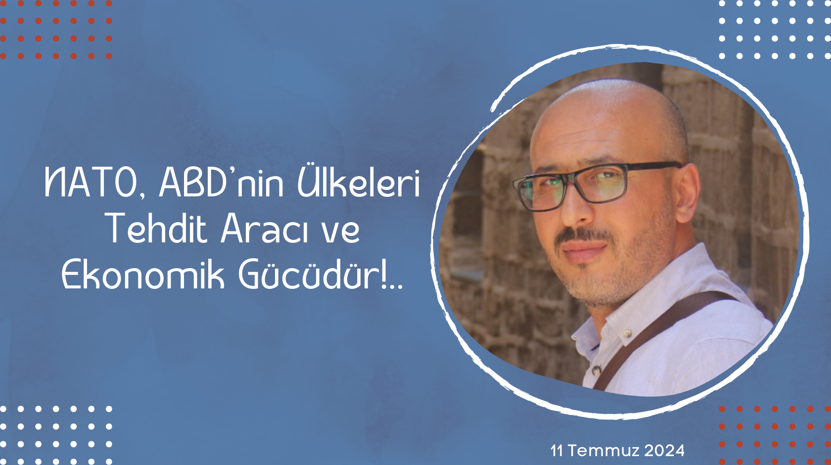 NATO ABD’nin Ülkeleri Tehdit Aracı ve Ekonomik Gücüdür