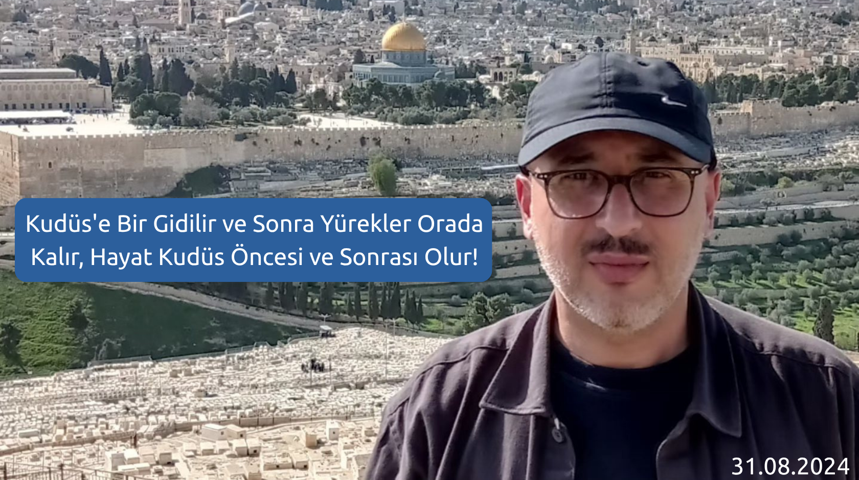 Hayat Kudüs Öncesi ve Sonrası Olur